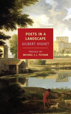 Poets in a Landscape by Highet, Gilbert