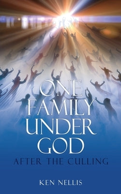 One Family Under God: After the Culling by Nellis, Ken