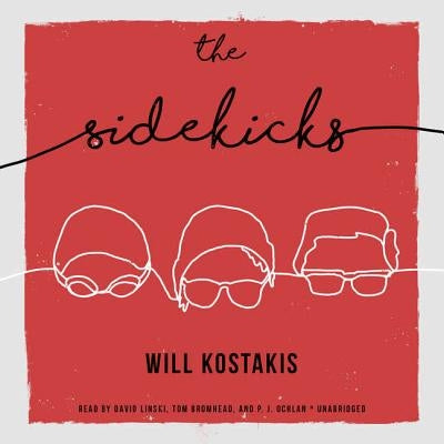 The Sidekicks by Kostakis, Will