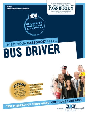 Bus Driver (C-2197): Passbooks Study Guidevolume 2197 by National Learning Corporation