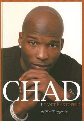 Chad: I Can't Be Stopped by Daugherty, Paul