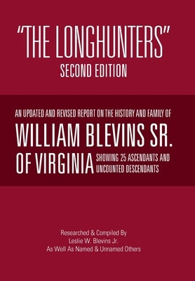 The Longhunters: Second Edition by Blevins, Les