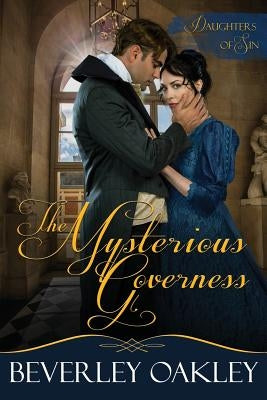 The Mysterious Governess by Oakley, Beverley