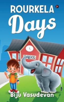 Rourkela Days by Biju Vasudevan