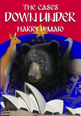 The Cases Down Under (Octavius Bear 16) by Demaio, Harry