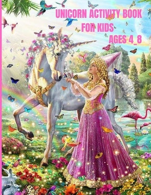 Unicorn activity book for kids ages 4-8: Unicorn Activity Book for Kids Ages 4-8: Learning, Word Search, Mazes, (Anglais) Broché - Grands caractères by Lyly, Mark