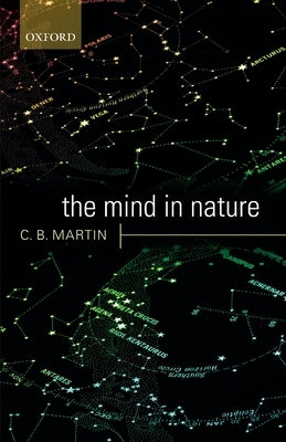 The Mind in Nature by Martin, C. B.
