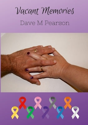 Vacant Memories by Pearson, Dave M.