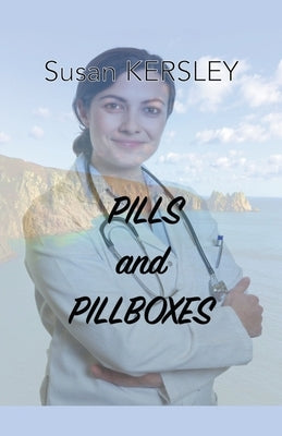 Pills and Pillboxes by Kersley, Susan