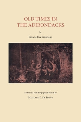 Old Times in the Adirondacks by North Country Books