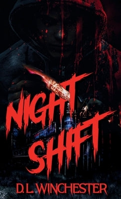 Night Shift by Winchester, D. L.