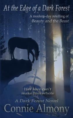 At the Edge of a Dark Forest by Almony, Connie