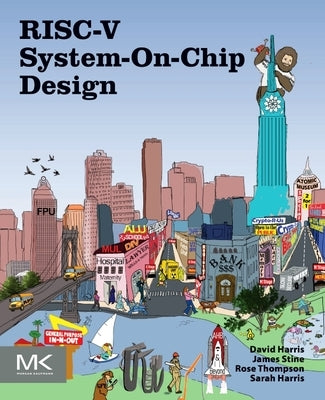 Risc-V System-On-Chip Design by Harris, David