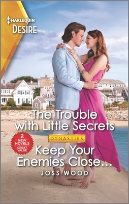 The Trouble with Little Secrets & Keep Your Enemies Close... by Wood, Joss