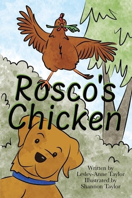 Rosco's Chicken by Taylor, Lesley-Anne