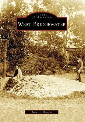 West Bridgewater by Benson, James E.