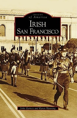 Irish San Francisco by Garvey, John