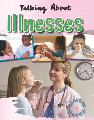 Talking about Illnesses by Edwards, Hazel