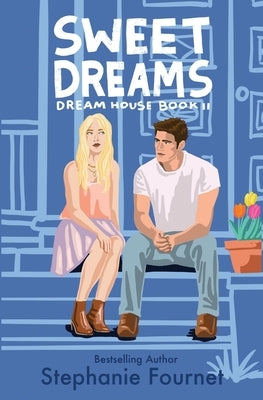 Sweet Dreams: Dream House, Book 2 by Fournet, Stephanie
