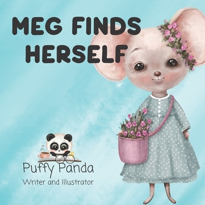 Meg Finds Herself by Panda, Puffy