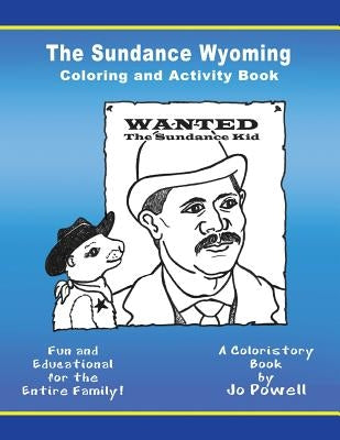 The Sundance Wyoming Coloring and Activity Book by Powell, Jo