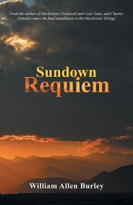 Sundown Requiem by Burley, William Allen