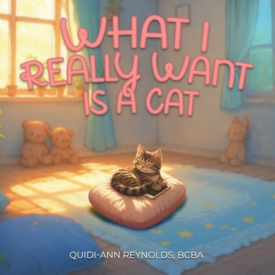 What I Really Want is a Cat by Publishers, Bridge