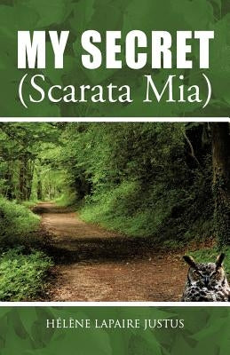 My Secret (Scarata MIA) by Justus, H. L. Ne Lapaire