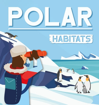 Polar Habitats by Hall, Alex