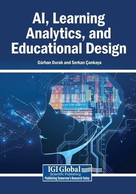 AI, Learning Analytics, and Educational Design by Durak, Gürhan