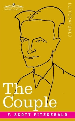 The Couple by Fitzgerald, F. Scott