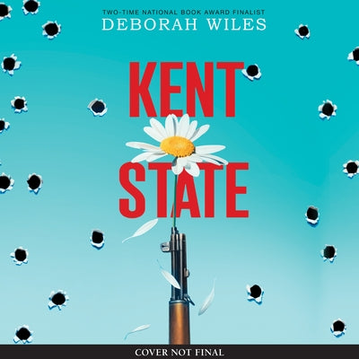 Kent State by Wiles, Deborah