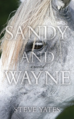 Sandy and Wayne by Yates, Steve