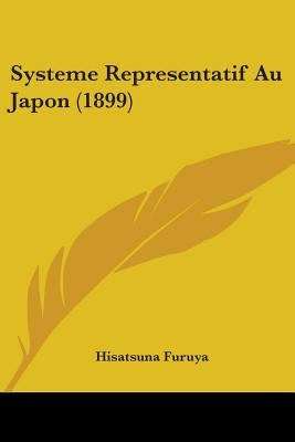 Systeme Representatif Au Japon (1899) by Furuya, Hisatsuna