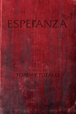 Esperanza by Tutalo, Tommy