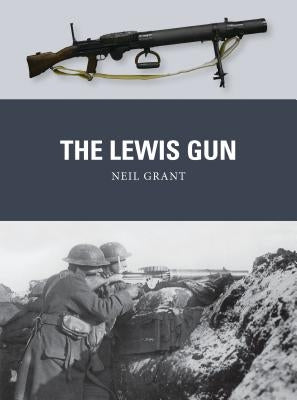The Lewis Gun by Grant, Neil