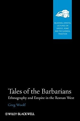 Tales Barbarians by Woolf, Greg