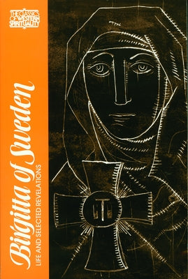 Birgitta of Sweden: Life and Selected Writings by Harris, Marguerite Tjader