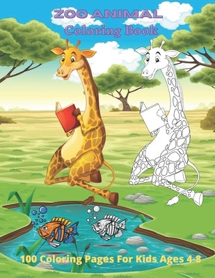 Zoo Animal - Coloring Book - 100 Completely Unique Coloring Pages For Kids Ages 4-8 by Negga, Elizabeth