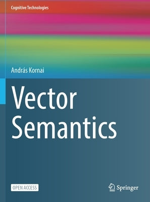 Vector Semantics by Kornai, András