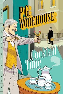 Cocktail Time by Wodehouse, P. G.