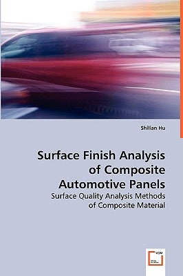 Surface Finish Analysis of Composite Automotive Panels by Hu, Shilian