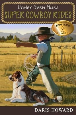 Super Cowboy Rides by Howard, Daris