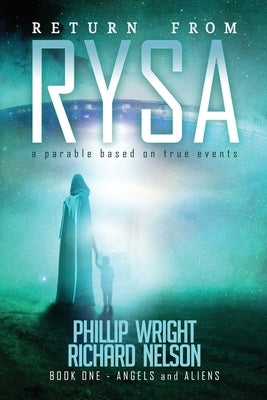 Return From Rysa: Angels and Aliens by Nelson, Richard