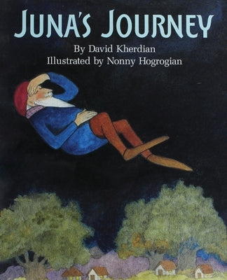 Juna's Journey by Kherdian, David