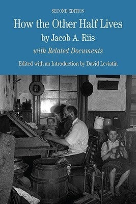 How the Other Half Lives by Riis, Jacob A.