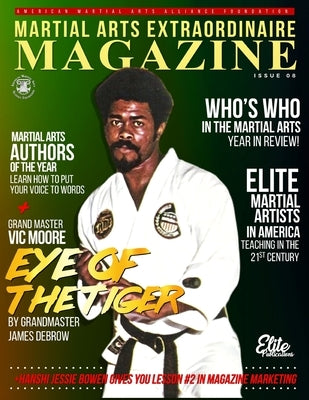 Martial Arts Extraordinaire Magazine: Issue 08 by Bowen, Jessie