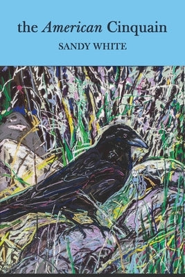 The American Cinquain by White, Sandy