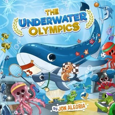 Underwater Olympics: The perfect sea animal book for children and toddlers! by Maulana, Derry