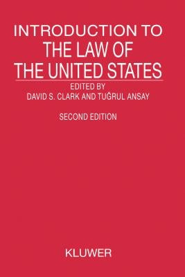 Introduction to the Law of the United States by Clark, David S.